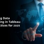 Mastering Data Storytelling in Tableau: Best Practices for 2025