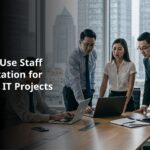 When to Use Staff Augmentation for Strategic IT Projects