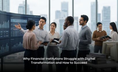Why Financial Institutions Struggle with Digital Transformation and How to Succeed