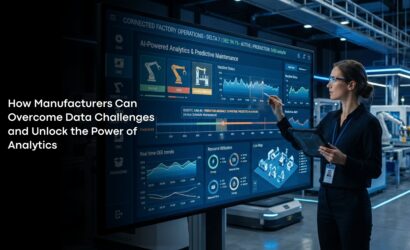 How Manufacturers Can Overcome Data Challenges and Unlock the Power of Analytics