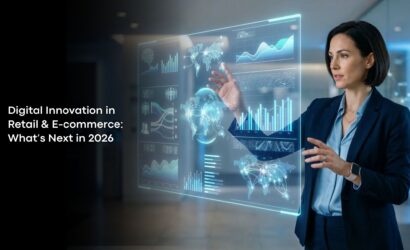 Digital Innovation in Retail & E-commerce: What’s Next in 2026