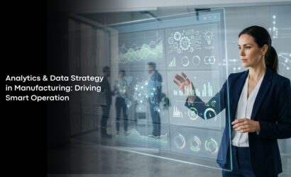 Analytics & Data Strategy in Manufacturing: Driving Smart Operation
