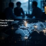 When Should Your Business Invest in an Offshore Development Center?