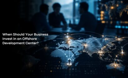 When Should Your Business Invest in an Offshore Development Center?